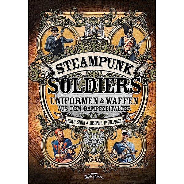 Steampunk Soldiers, McCullough Joseph, Philip Smith