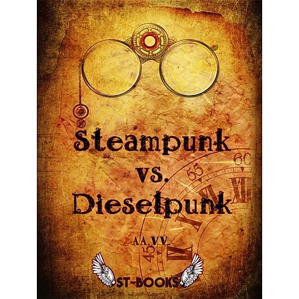 Steampunk vs. Dieselpunk, A.A. V.V