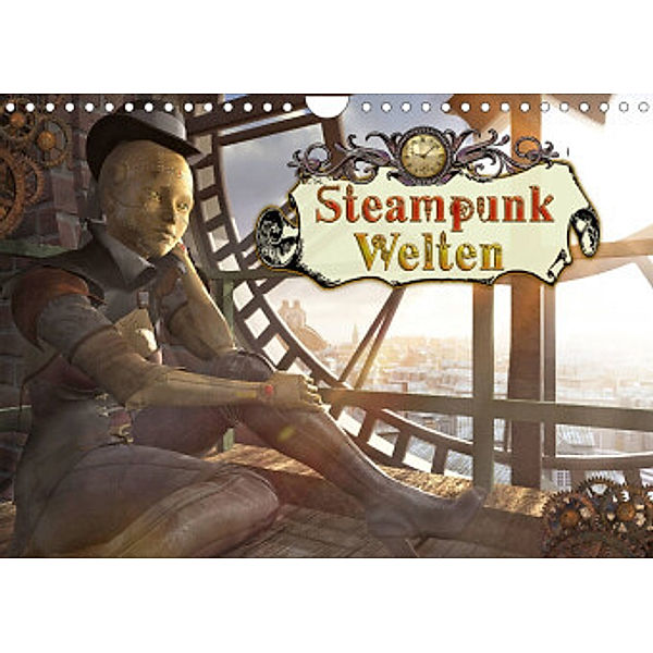 Steampunk Welten (Wandkalender 2022 DIN A4 quer), Karsten Schröder