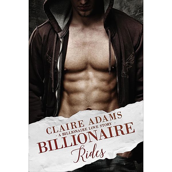 Steamy Billionaires: Billionaire Rides Box Set (Steamy Billionaires, #20), Claire Adams