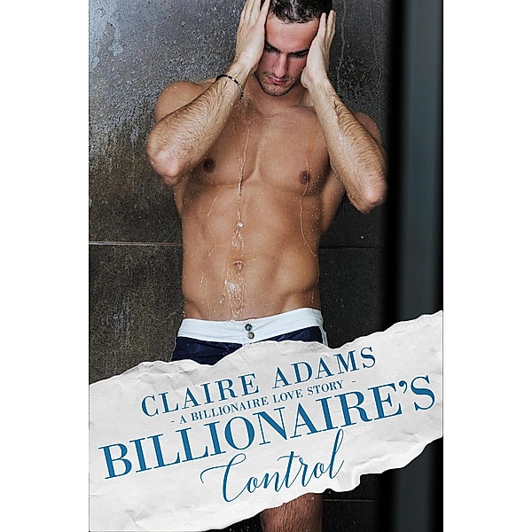 Steamy Billionaires: Billionaire's Contract Box Set (Steamy Billionaires, #10), Claire Adams