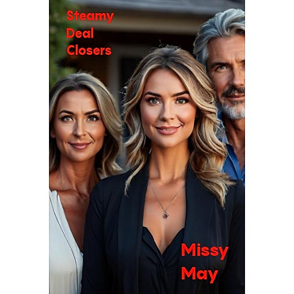 Steamy Deal Closers, MissyMay