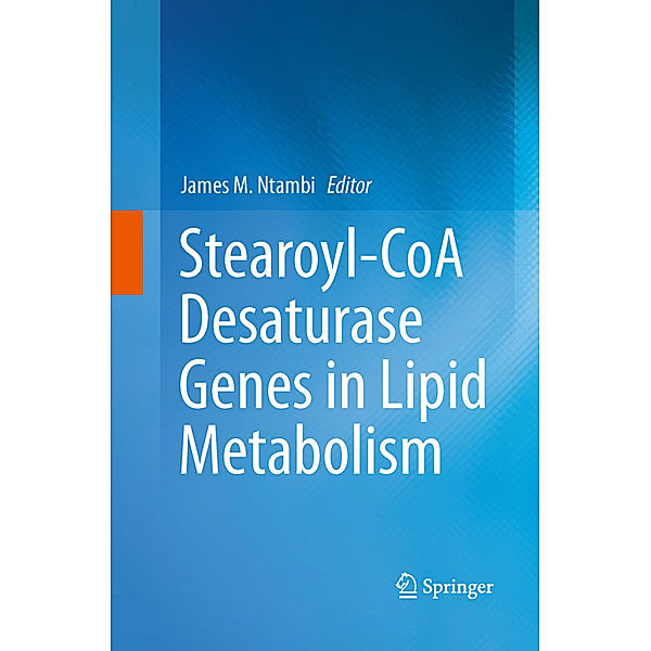 Stearoyl-CoA Desaturase Genes in Lipid Metabolism