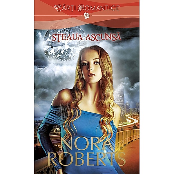 Steaua ascunsa / Car¿i romantice, Nora Roberts