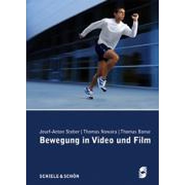 Steber, J: Bewegung in Video und Film, Josef-Anton Steber, Thomas Nowara, Thomas Bonse