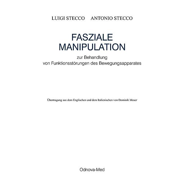 Stecco, L: FASZIALE MANIPULATION., Luigi Stecco, Antonio Stecco