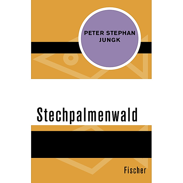 Stechpalmenwald, Peter Stephan Jungk