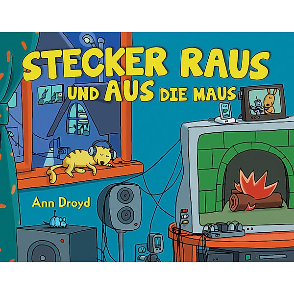 Stecker raus und aus die Maus, Ann Droyd