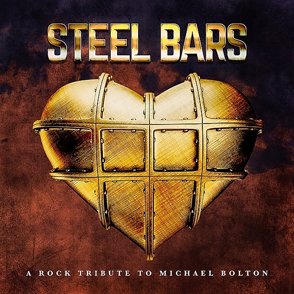 Steel Bars-A Rock Tribute To Michael Bolton, Various
