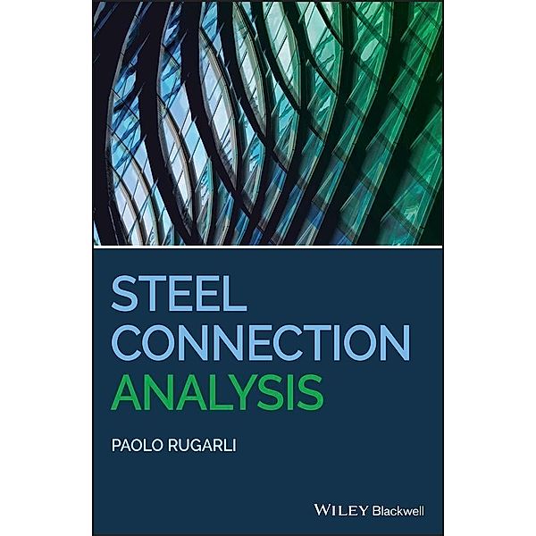 Steel Connection Analysis, Paolo Rugarli