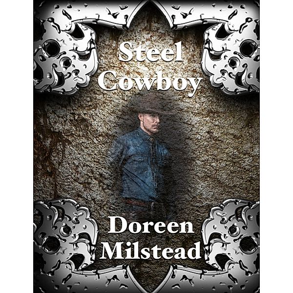 Steel Cowboy, Doreen Milstead