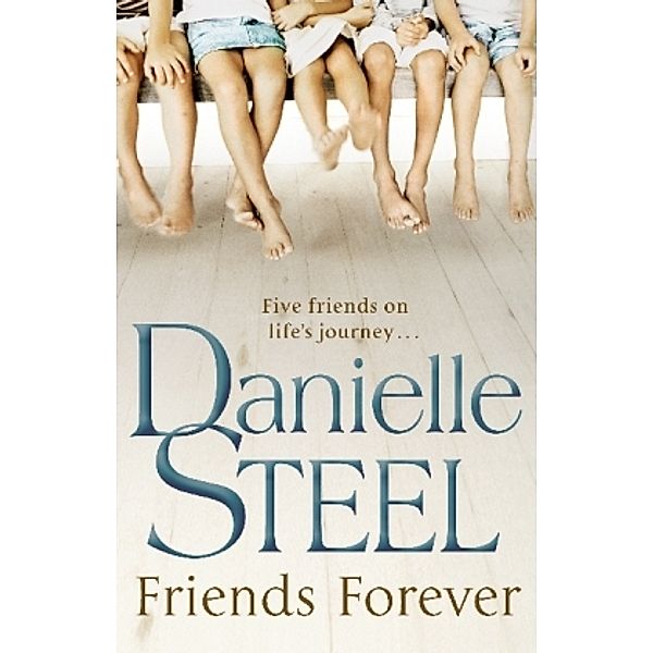 Steel, D: Friends Forever, Danielle Steel