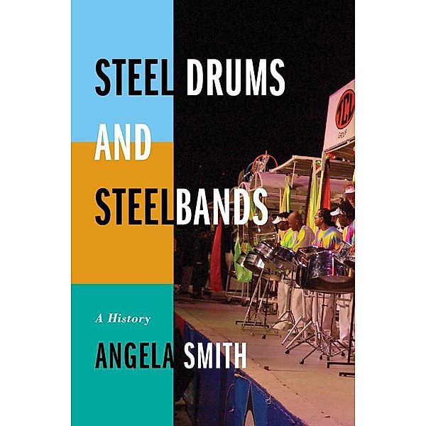 Steel Drums and Steelbands, Angela Smith