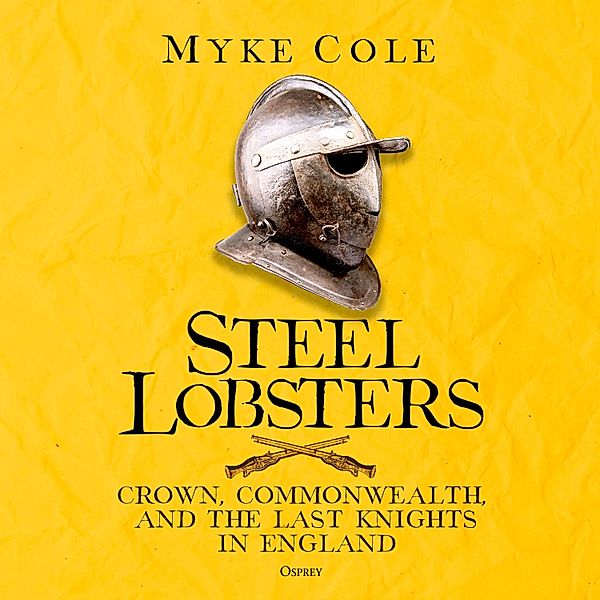 Steel Lobsters, Myke Cole