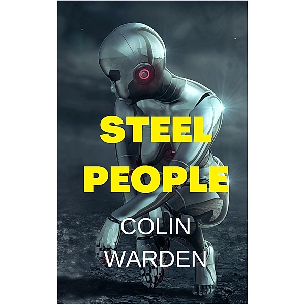 Steel People, Colin Warden