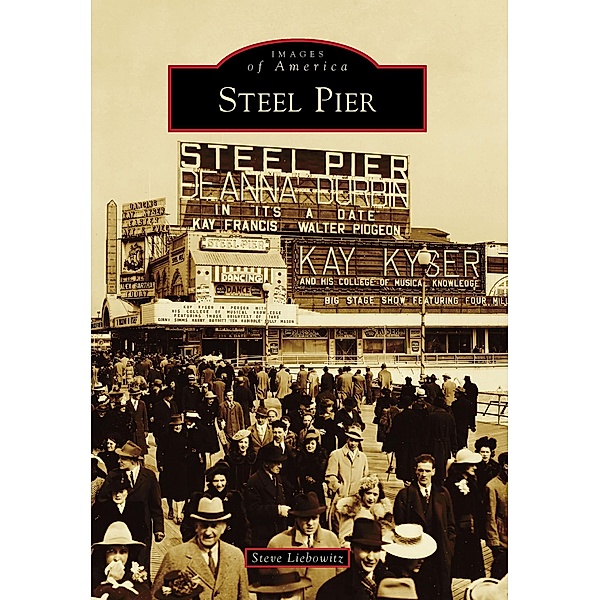 Steel Pier, Steve Liebowitz