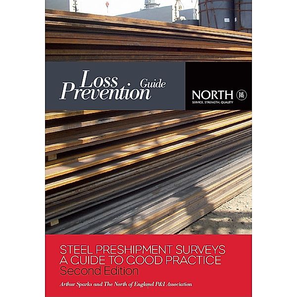 Steel Preshipment Surveys: A Guide to Good Practice, Second Edition, The North of England PandI Association