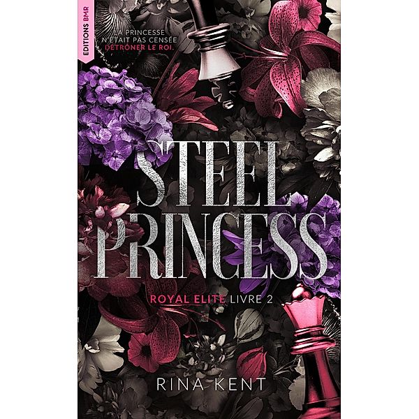 Steel Princess, Royal Elite Tome 2 / Royal Elite Bd.2, Rina Kent