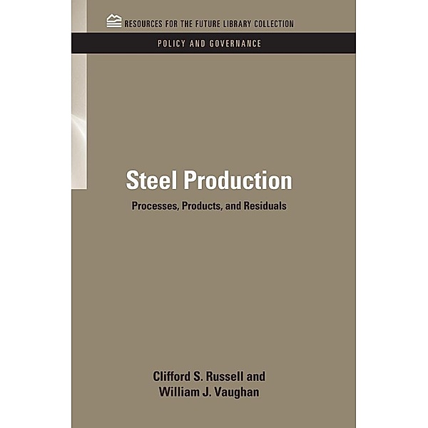 Steel Production, Clifford S. Russell, William J. Vaughn
