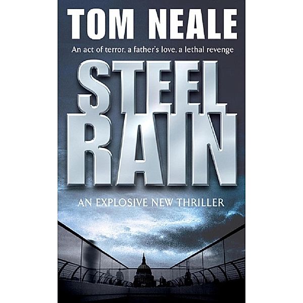 Steel Rain, Tom Neale