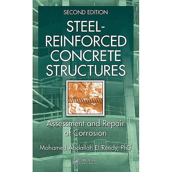 Steel-Reinforced Concrete Structures, Mohamed Abdallah El-Reedy, Mohamed A. El-Reedy