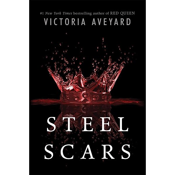 Steel Scars / Red Queen Novella Bd.2, Victoria Aveyard