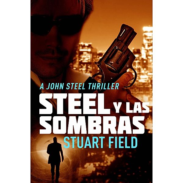 Steel Y Las Sombras, Stuart Field