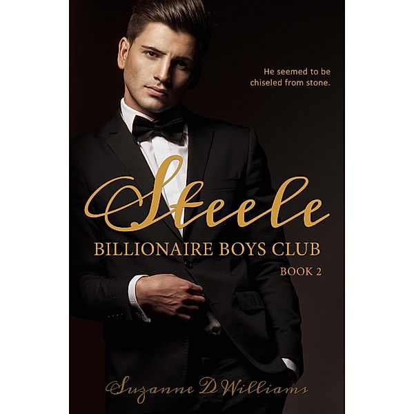 Steele (Billionaire Boys Club, #2) / Billionaire Boys Club, Suzanne D. Williams