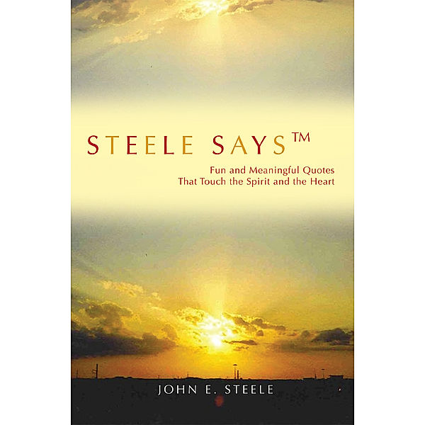 Steele Saysý, John E. Steele