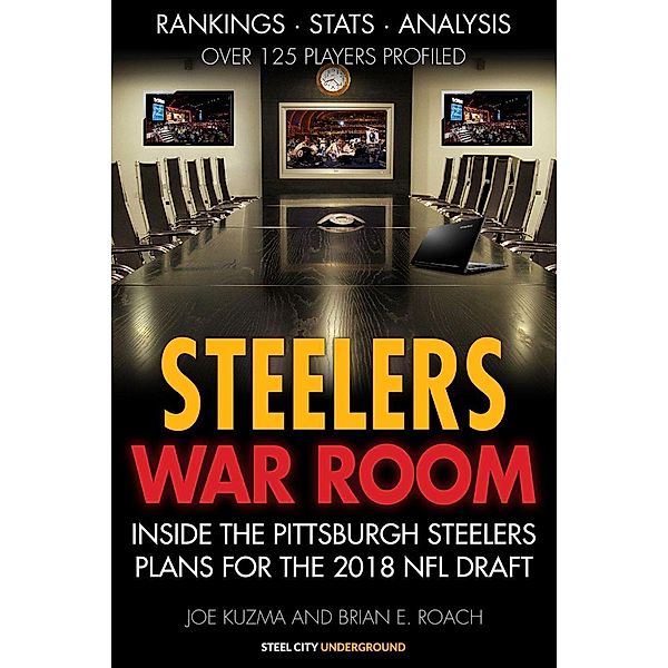 Steelers War Room, Joe Kuzma, Brian E Roach