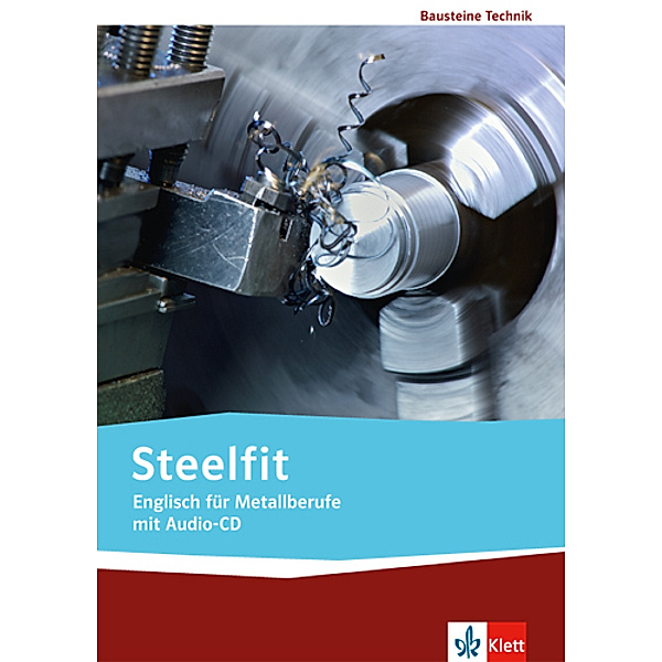 Steelfit. Englisch für Metallberufe, m. 1 Audio-CD