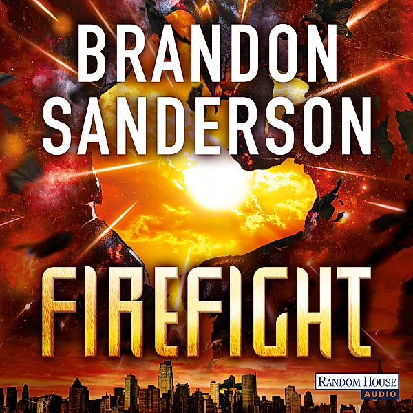 Steelheart Trilogie - 2 - Firefight, Brandon Sanderson