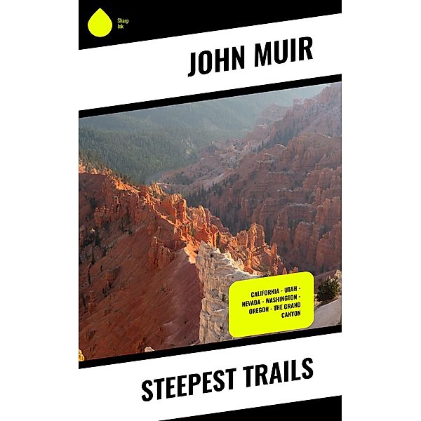 Steepest Trails, John Muir