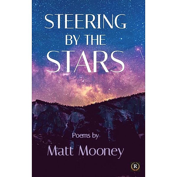 Steering By The Stars, Matt Mooney