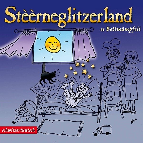Stèèrneglitzerland - Es Bettmümpfeli, Claudia Wyss