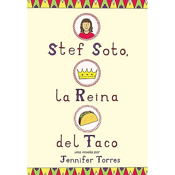 Stef Soto, la reina del taco, Jennifer Torres