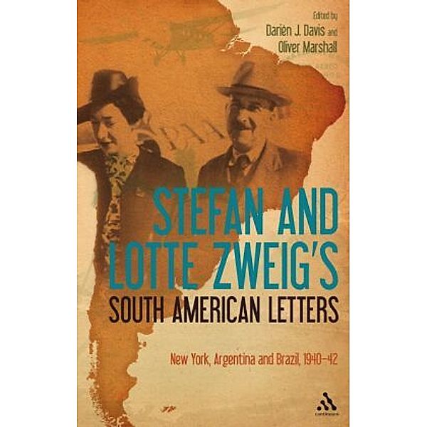 Stefan and Lotte Zweig's South American Letters, Stefan Zweig, Lotte Zweig