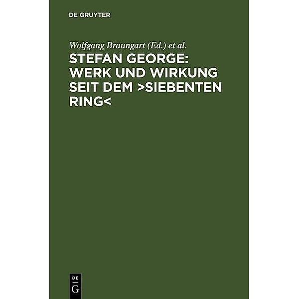 Stefan George: Werk und Wirkung seit dem >Siebenten Ring