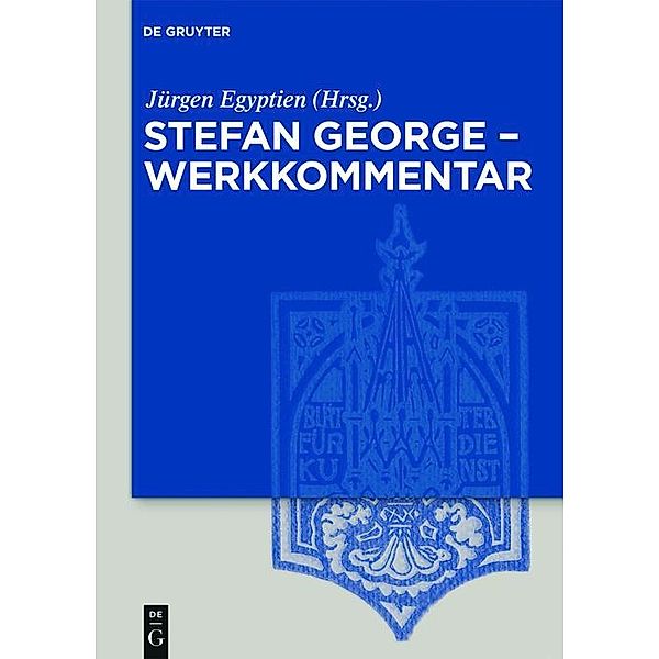 Stefan George - Werkkommentar