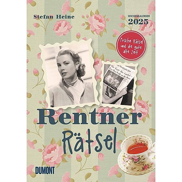 Stefan Heine Rentnerrätsel 2025 Wochenkalender - Quizkalender - Rätselkalender - Jede-Woche-neue-Rätsel - Rentner-Kalender - 21x29,7, Stefan Heine
