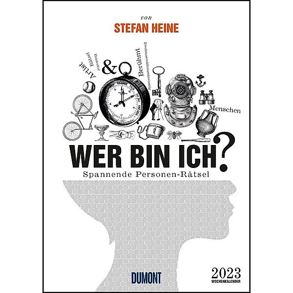 Stefan Heine Wer bin ich? 2023 Wochenkalender - Quizkalender - Rätselkalender - Jede-Woche-neue-Rätsel - 21x29,7, Stefan Heine