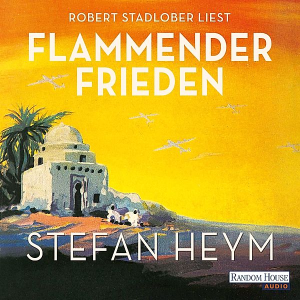 Stefan-Heym-Werkausgabe, Romane - 2 - Flammender Frieden, Stefan Heym