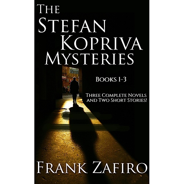 Stefan Kopriva Mysteries, Books 1-3 (Stefan Kopriva Mystery) / Stefan Kopriva Mystery, Frank Zafiro