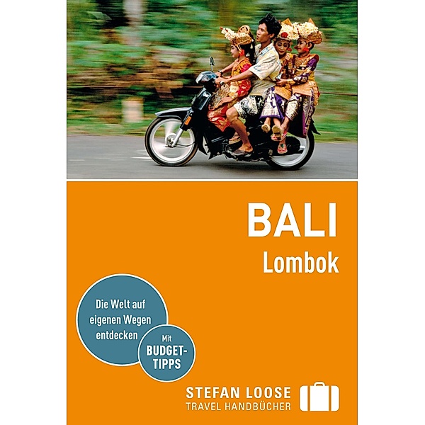 Stefan Loose Reiseführer Bali, Lombok / Stefan Loose Travel Handbücher E-Book, Mischa Loose, Moritz Jacobi