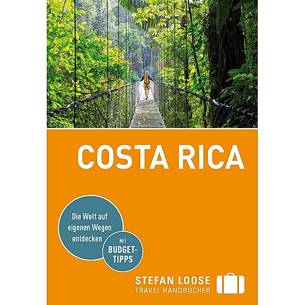 Stefan Loose Reiseführer Costa Rica, Volker Alsen, Oliver Kiesow, Julia Reichardt