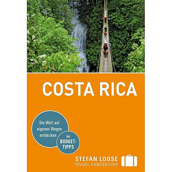 Stefan Loose Reiseführer Costa Rica / Stefan Loose Travel Handbücher E-Book, Julia Reichardt