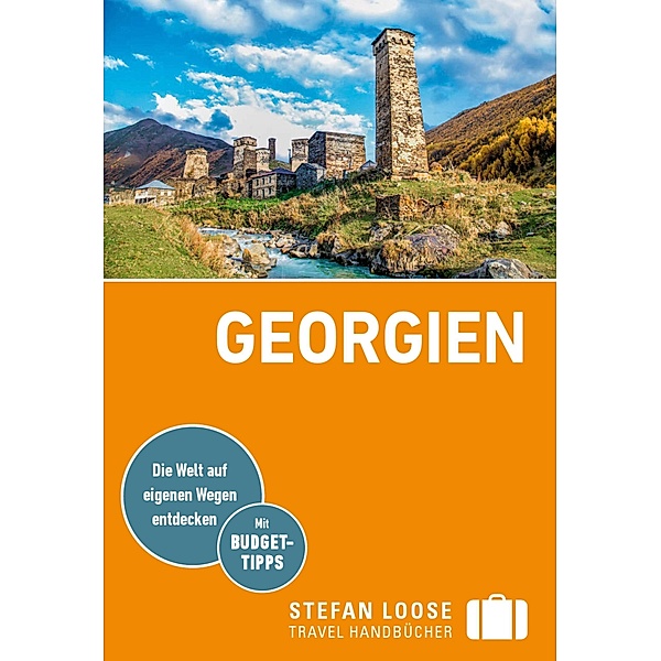 Stefan Loose Reiseführer E-Book Georgien / Stefan Loose Travel Handbücher E-Book, Nina Gabriele Kramm