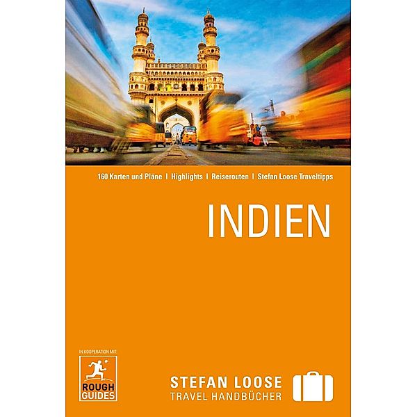 Stefan Loose Reiseführer E-Book Indien / Stefan Loose Travel Handbücher E-Book, Nick Edwards, Daniel Jacobs, David Abram, Mike Ford, Devdan Sen, Gavin Thomas, Daniel Stables