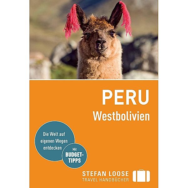 Stefan Loose Reiseführer E-Book Peru, Westbolivien / Stefan Loose Travel Handbücher E-Book, Frank Herrmann