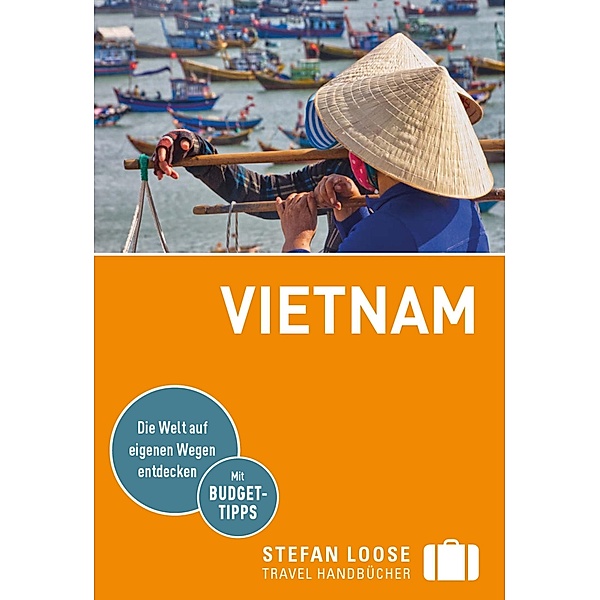 Stefan Loose Reiseführer E-Book Vietnam / Stefan Loose Travel Handbücher E-Book, Andrea Markand, Markus Markand